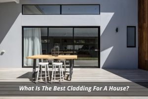 Image presents What Is The Best Cladding For A House