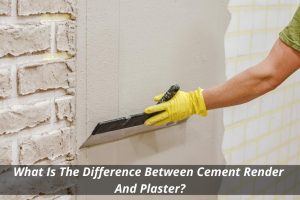 Image presents What Is The Difference Between Cement Render And Plaster